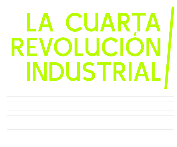 La Cuarta Revolución Industrial